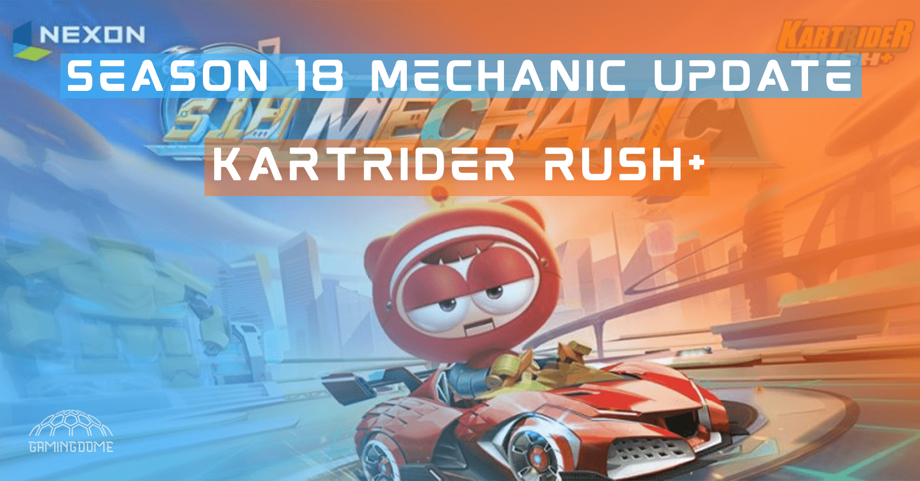 KartRider Rush+ Season 18 Mechanic Update