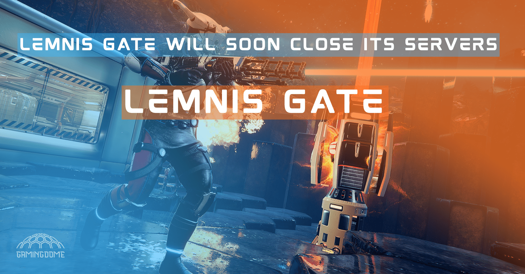 Lemnis Gate will soon close its servers
