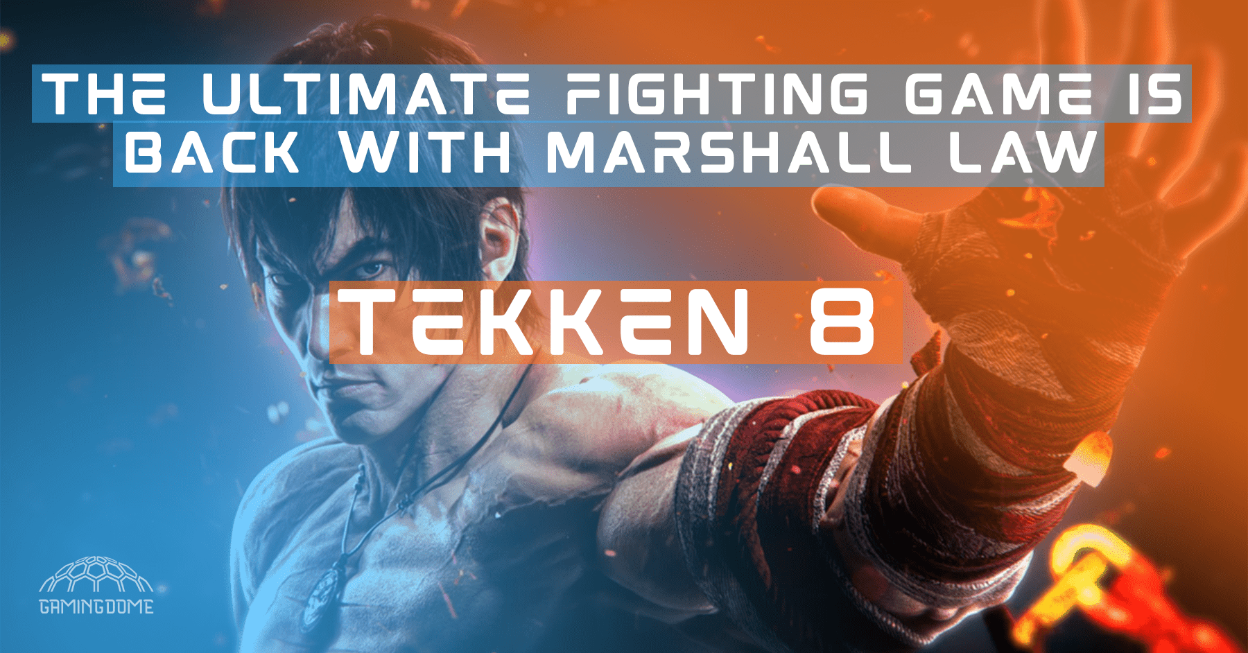 Tekken 8: The ultimate fighting game is back with Marshall Law