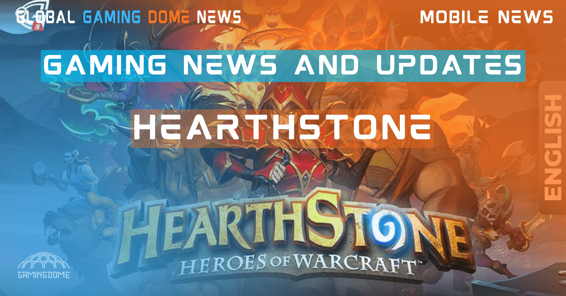 GAMING NEWS AND UPDATES, LATEST HEARTHSTONE NEWS AND KEYWORD
