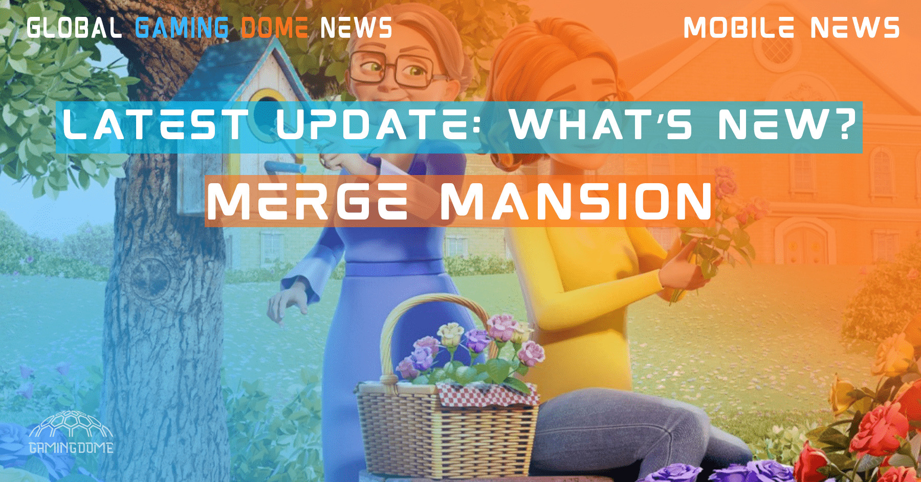 MERGE MANSION LATEST UPDATE: WHAT’S NEW?