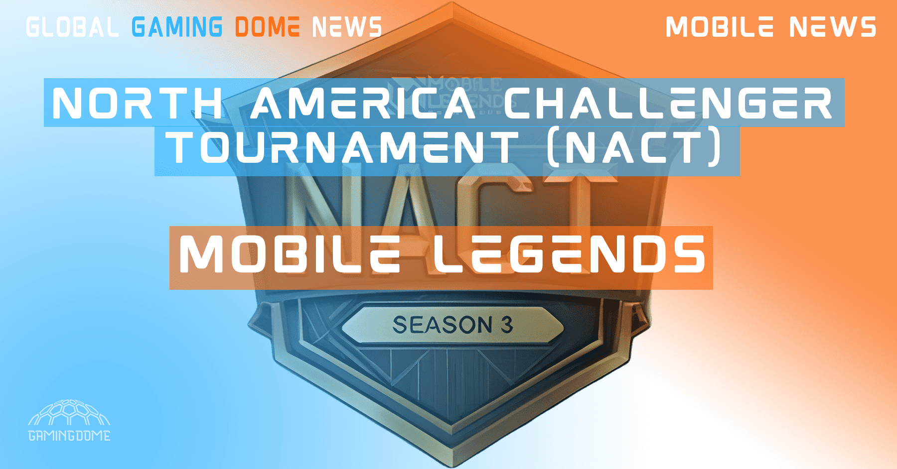 MOBILE LEGENDS NORTH AMERICA CHALLENGER TOURNAMENT (NACT)
